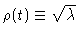 $\rho(t)\equiv \sqrt{\lambda}$