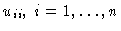 $u_{ii}, \ i=1,\ldots,n$